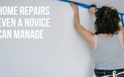Home Repairs Even a Novice Can Manage